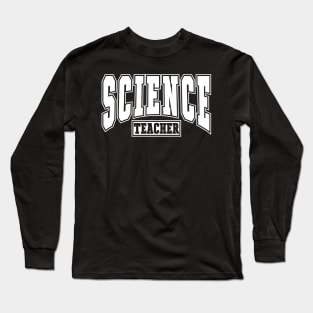 Science Teacher Long Sleeve T-Shirt